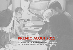 The XII International Biennale of Engraving. Primio Aqui 2015. Italy. June 13-July 7. 2015&amp;nbsp; Opening : &amp;nbsp; 2015. 6.13. Museum Centre in Acqui Terme, &amp;nbsp; &amp;nbsp;